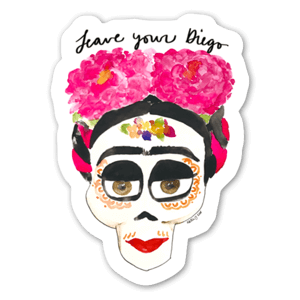 This sticker is dedicated to all my friends that have been in abusive/disfunctional relationships. Let’s stop romanticizing them. You are strong, you are powerful, leave your Diego!