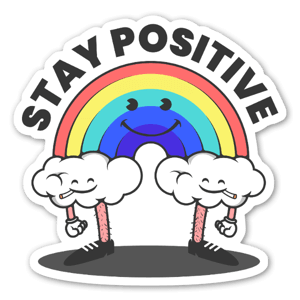 STAY POSITIVE