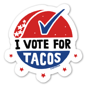 Vote for Tacos every Tuesday