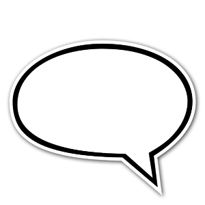 Order this regular speech bubble and add your text to it 